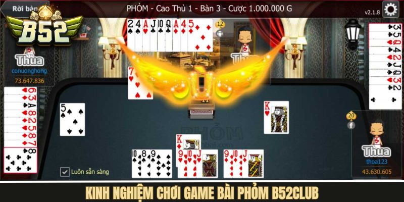Kinh nghiệm hữu ích khi giành thắng lớn trong game bài phỏm